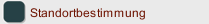 Standortbestimmung